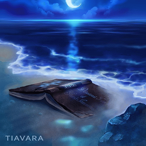 Tiavara : Delusional Tales of Grand Intentions